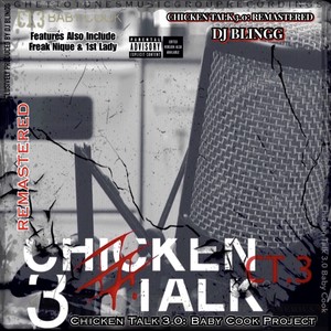 Chicken Talk 3.0: Baby Cook Project (Remastered) [Explicit]