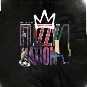 Flizzy Nation 4 (Explicit)