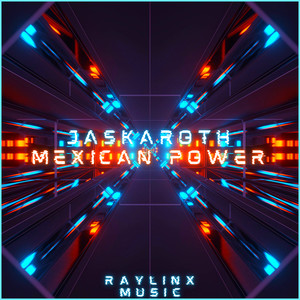 Mexican Power (Explicit)