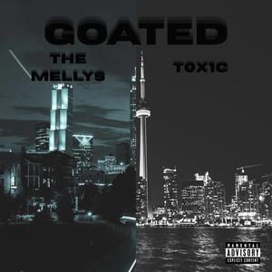 GOATED (feat. The Mellys) (Explicit)