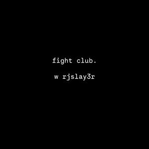 fight club. (feat. rjslay3r) (Explicit)