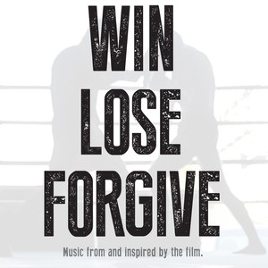 Win. Lose. Forgive.