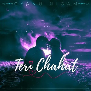Teri Chahat
