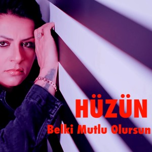 Belki Mutlu Olursun