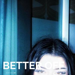 BETTER OFF (feat. uloveluna2)