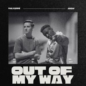 Out Of My Way (feat. JOKEAF)