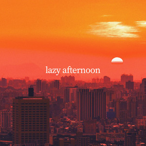 Lazy Afternoon