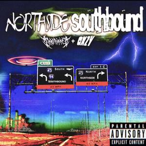 NORTHSIDE/SOUTHBOUND (Explicit)