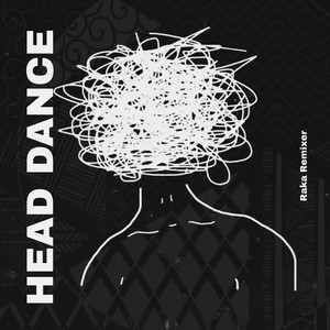 HEAD DANCE