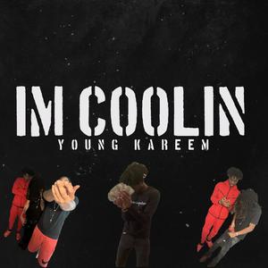 I'm Coolin (Explicit)