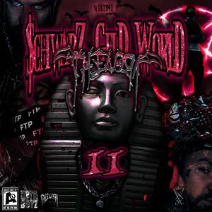 WELCOME 2 $CHWARZ G€LD WORLD 2 (Explicit)