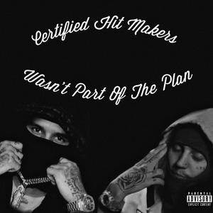 Wasn't Part Of The Plan (Explicit)