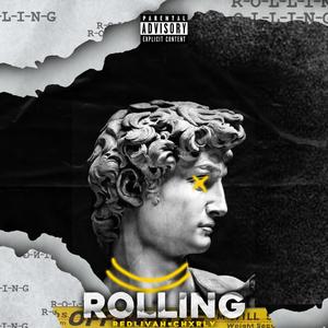 Rolling(feat. Chxrly) (Explicit)