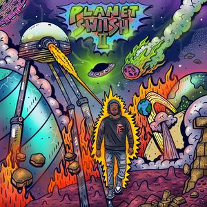 Planet Swiish 2 (Explicit)