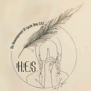 H.E.S - The Rearrangement Of Lynzie Dray S.H.E