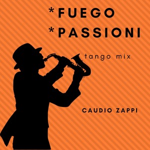 Fuego / Passioni