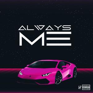 Always Me (Explicit)