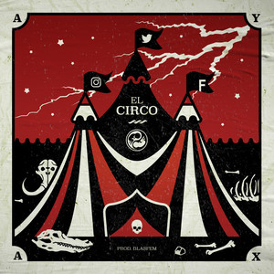 El circo (feat. Blasfem) (Explicit)