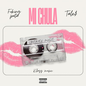 Mi Chula (Explicit)