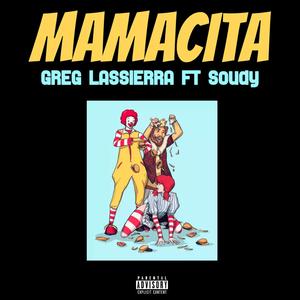 MAMACITA (feat. Soudy) [Explicit]