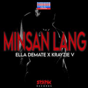 Minsan Lang (feat. Ella Demate)