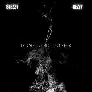 gunz and roses (Explicit)