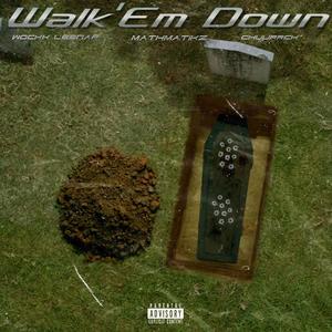 Walk Em Down (feat. Wock Lesnar) [Explicit]