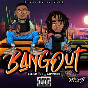 Bang Out (feat. Kari2Dope) (Explicit)