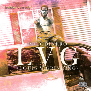 LVG (Louis V Grinding) (Explicit)