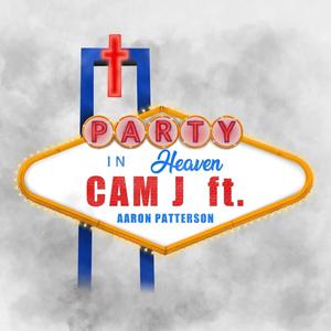 Party in Heaven (feat. Aaron Patterson)