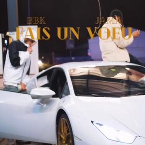 FAIS UN VOEU (Explicit)