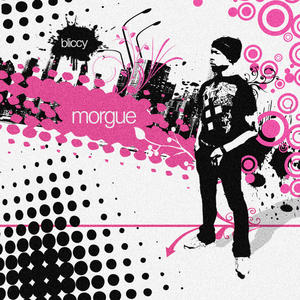 Bliccy - Morgue (Explicit)