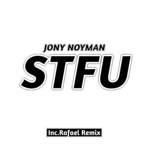 Stfu (Rafael Remix)