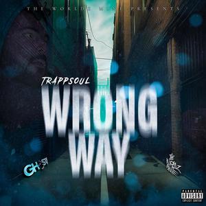 Wrong Way (feat. Donley) [Explicit]