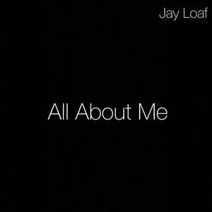 All About Me (Explicit)