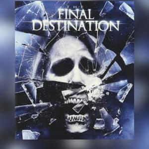 Final Destination (Explicit)