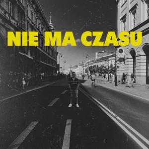 Nie Ma Czasu (feat. Bonson) [Explicit]