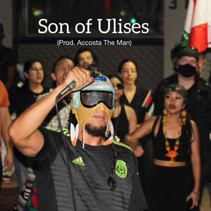 Son of Ulises (Explicit)
