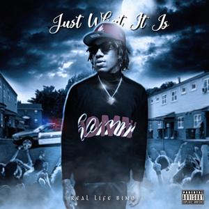 Just What It Is (Explicit)