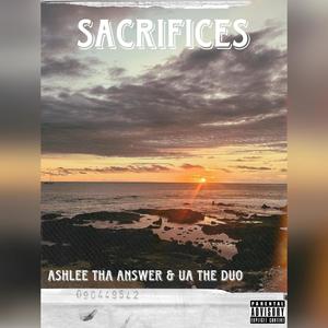 Sacrifices (feat. UA The Duo) [Explicit]