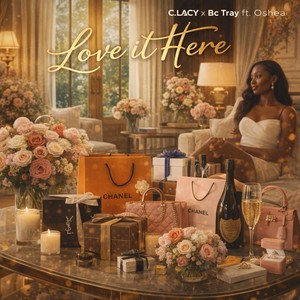 Love It Here (feat. Oshea)