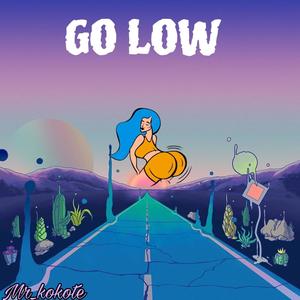 Go low (freestyle)