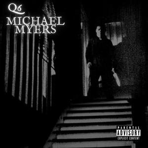 Micheal Myers (feat. 4Meezy) [Explicit]