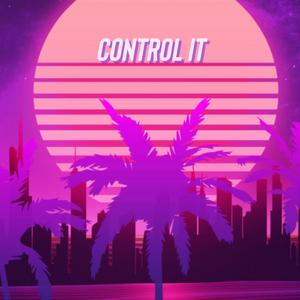 Control It (Explicit)