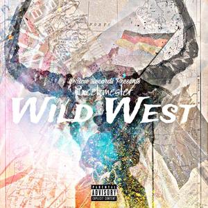 Wild West (Explicit)