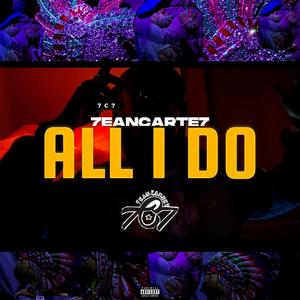 All I Do (Explicit)