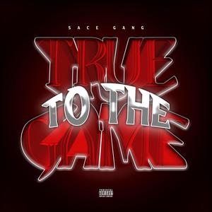 True To The Game (Explicit)