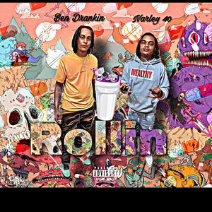 Rollin (feat. Narley 4 0) (Explicit)