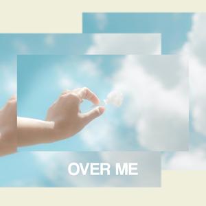 Over Me