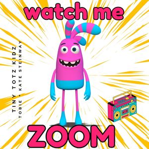 Watch Me Zoom